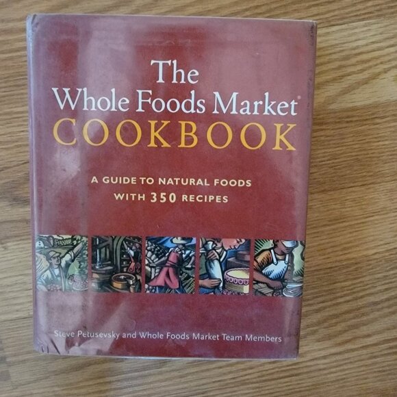 The Whole Foods Market Cookbook - From 2002 - Picture 1 of 3